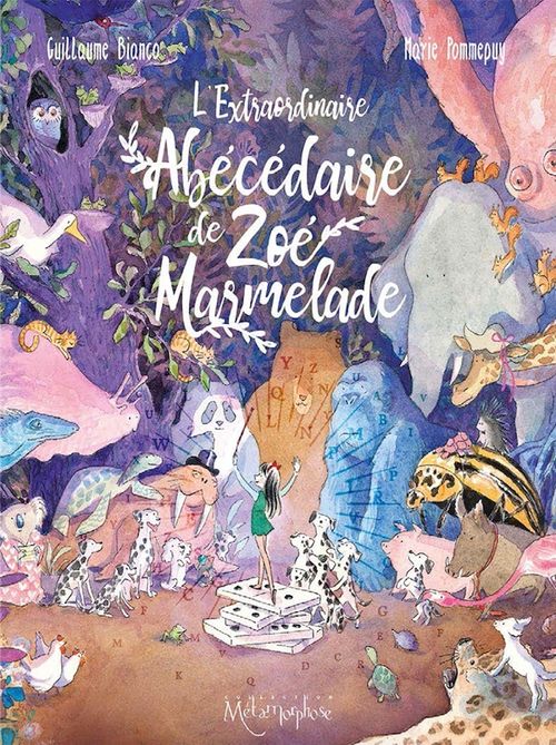 L’extraordinaire Abécédaire de Zoé Marmelade